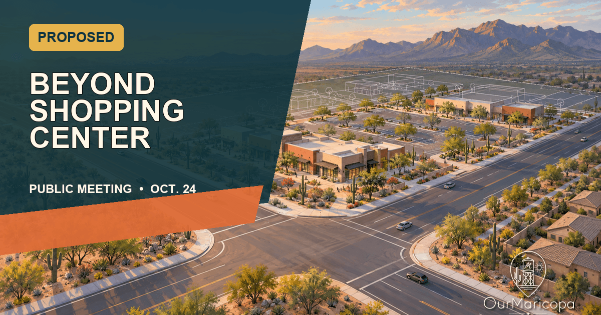 Conceptual illustrated shopping center at a Maricopa road intersection, labeled proposed, with an Oct. 24 public meeting notice.