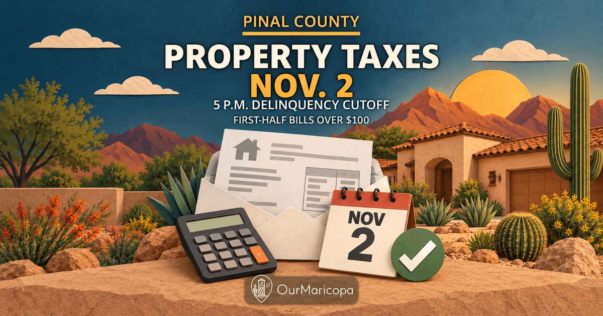 Paper-cut illustration of a Maricopa home, tax bill, calculator and calendar marked Nov. 2, with text explaining the 5 p.m. first-half delinquency cutoff.