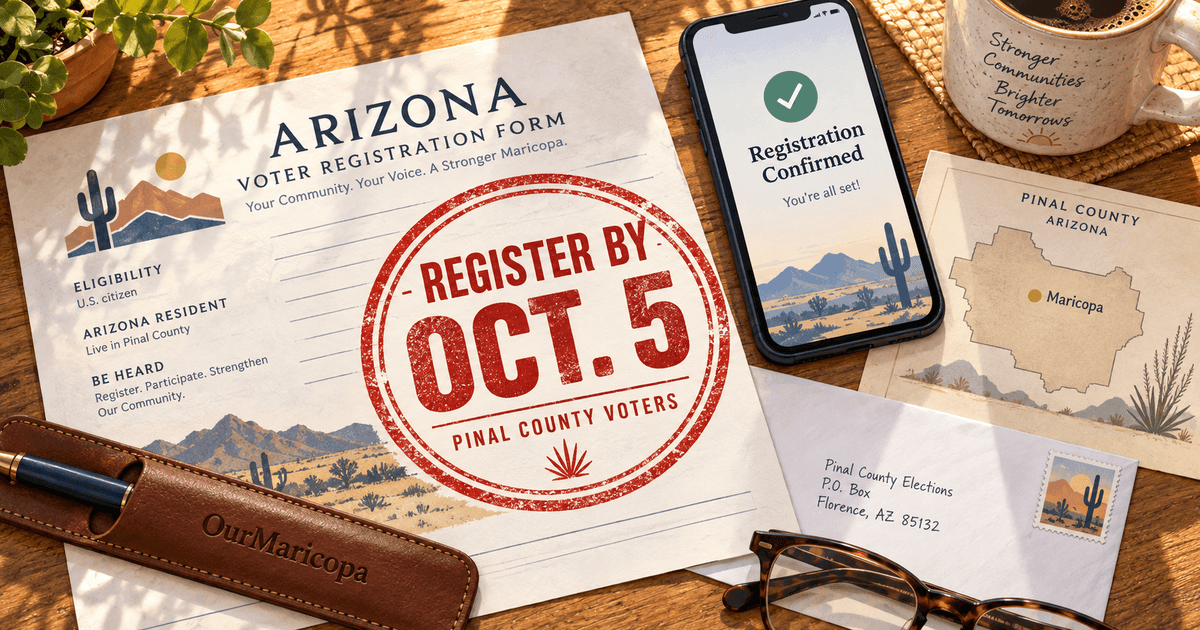Illustrated voter-registration papers and phone beside a red stamp reading Register by Oct. 5 — Pinal County voters.